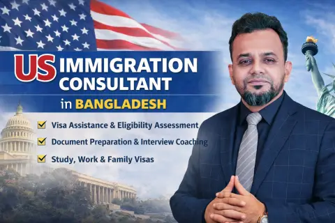 US Immigration Consultant in Bangladesh: Complete Guide for USA Visa Applicants