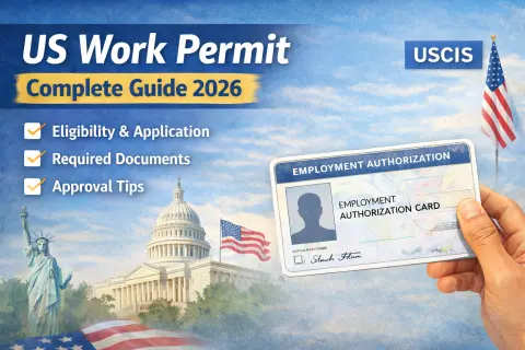 US Work Permit 2026 Complete Guide to Employment Authorization (EAD)