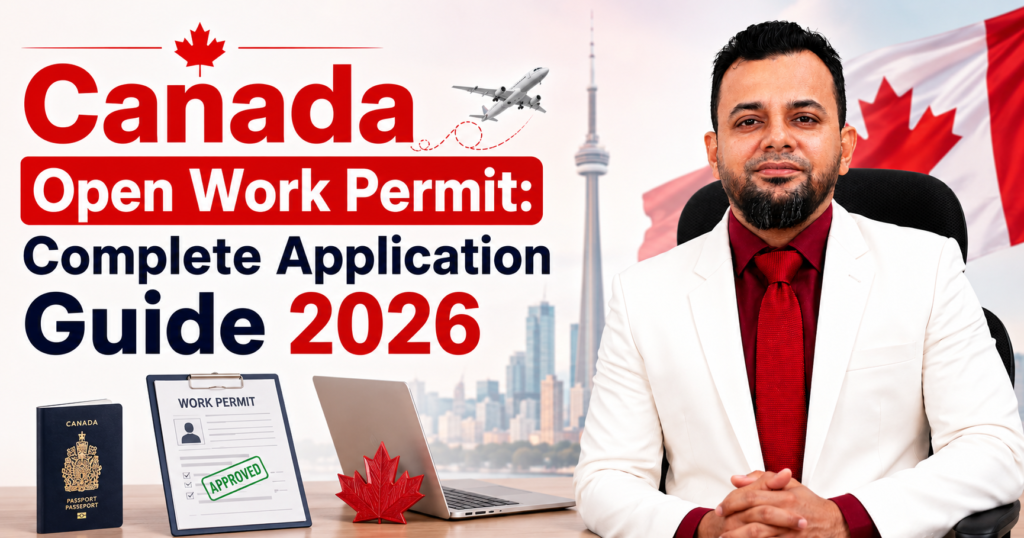 Find out how to get a Canada open work permit in 2026. Learn eligibility rules, required documents, fees, and application steps. Contact C M Aminul Bahar for expert immigration help.