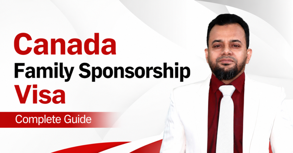 Canada Family Sponsorship Visa Complete Guide